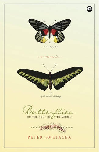 Butterflies on the Roof of the World: A Memoir(2012)